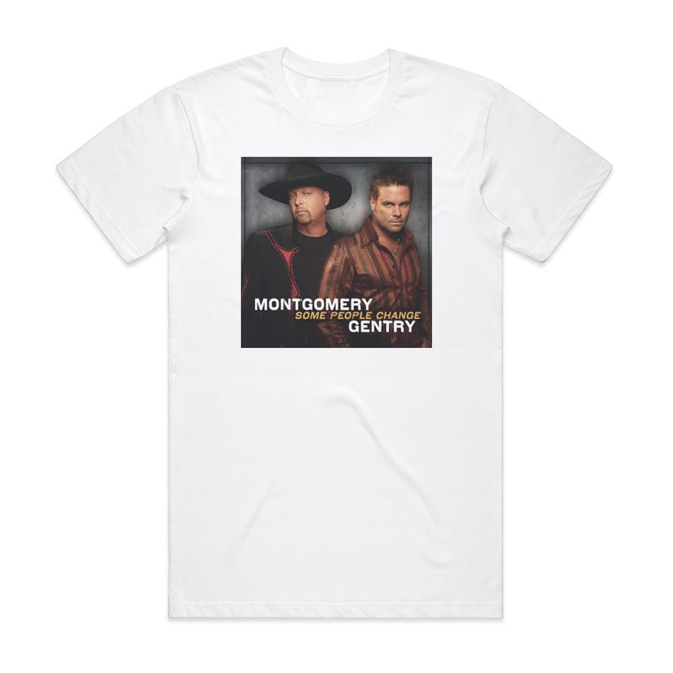 Montgomery Gentry Some People Change Album Cover T-Shirt White