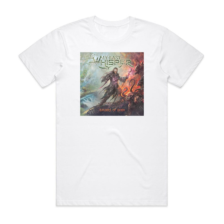 My Last Whisper Embers Of Eden Album Cover T-Shirt White