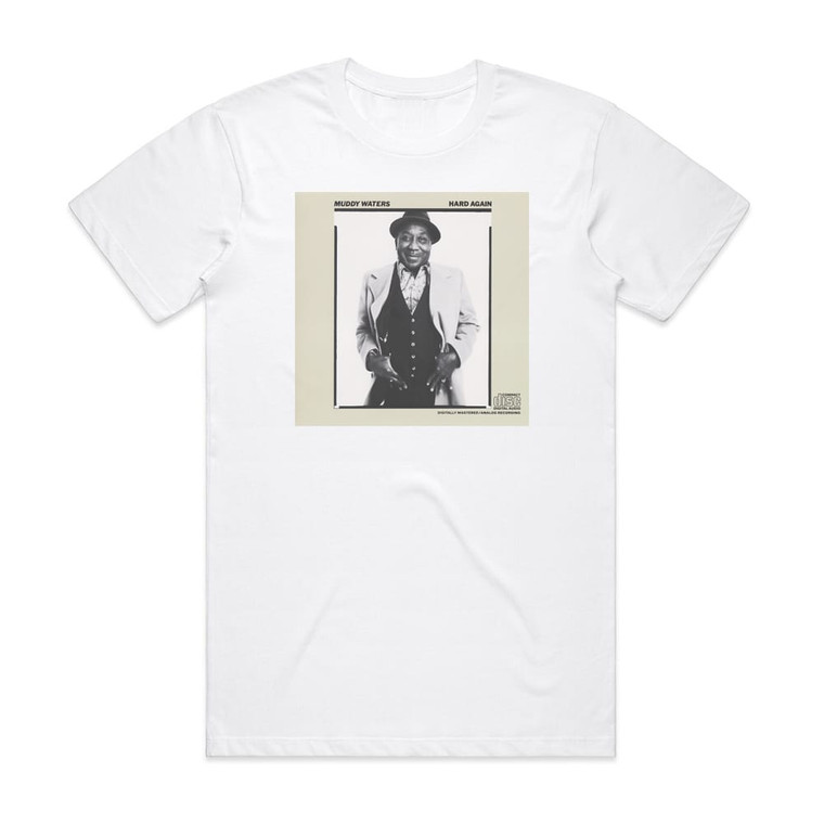 Muddy Waters Hard Again Album Cover T-Shirt White