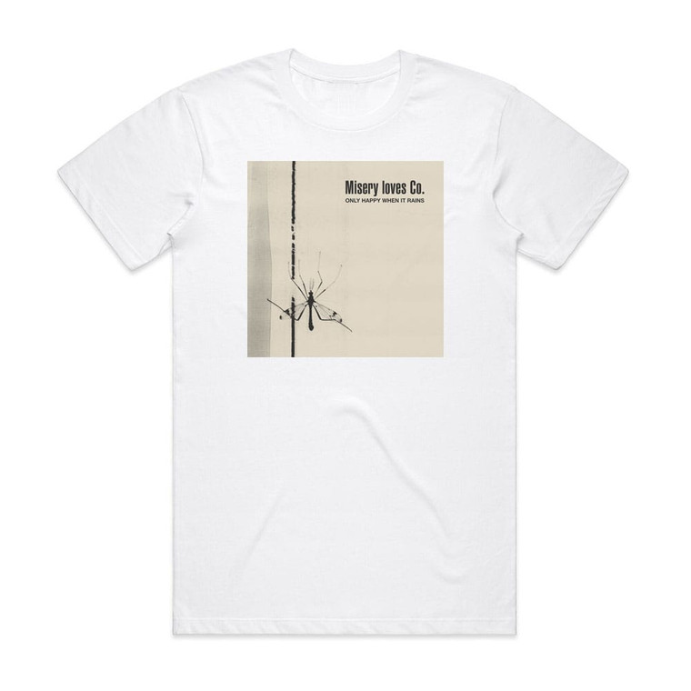 Misery Loves Co Only Happy When It Rains Album Cover T-Shirt White