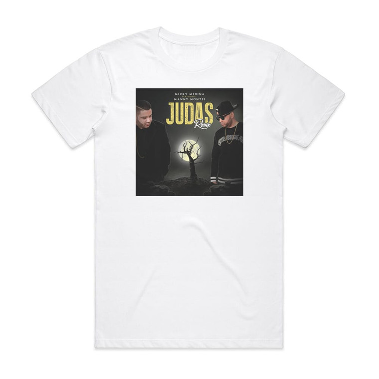 Micky Medina Judas Remix Album Cover T-Shirt White Micky Medina Judas Remix Album Cover T-Shirt White