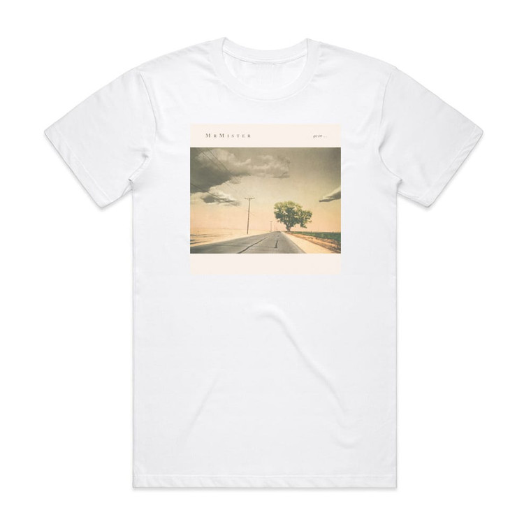 Mr Mister Go On Album Cover T-Shirt White