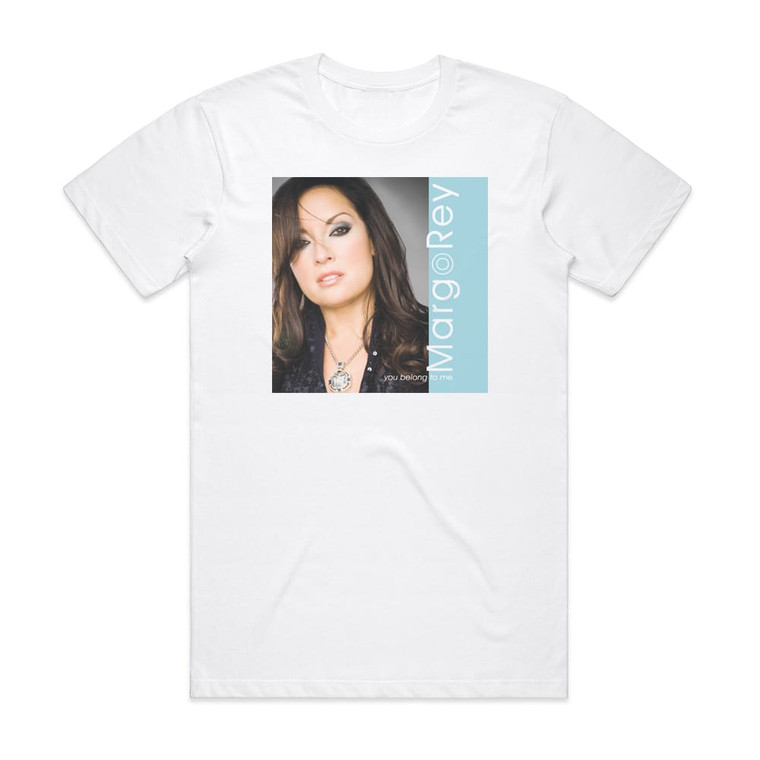 Margo Rey You Belong To Me Album Cover T-Shirt White Margo Rey You Belong To Me Album Cover T-Shirt White