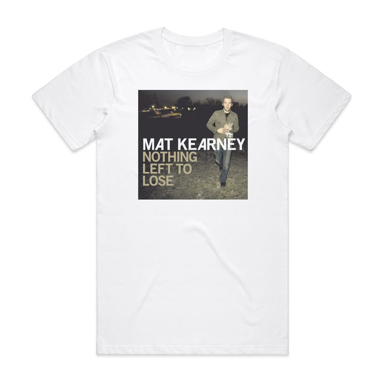 Mat Kearney Nothing Left To Lose Album Cover T-Shirt White
