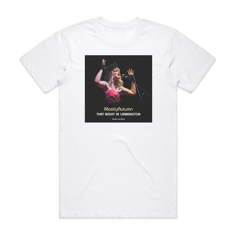 Mostly Autumn That Night In Leamington Album Cover T-Shirt White