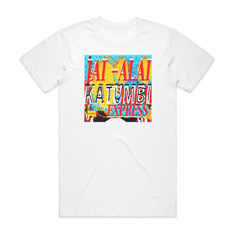 Manu Chao Ja Ala Katumbi Express Live Album Cover T-Shirt White