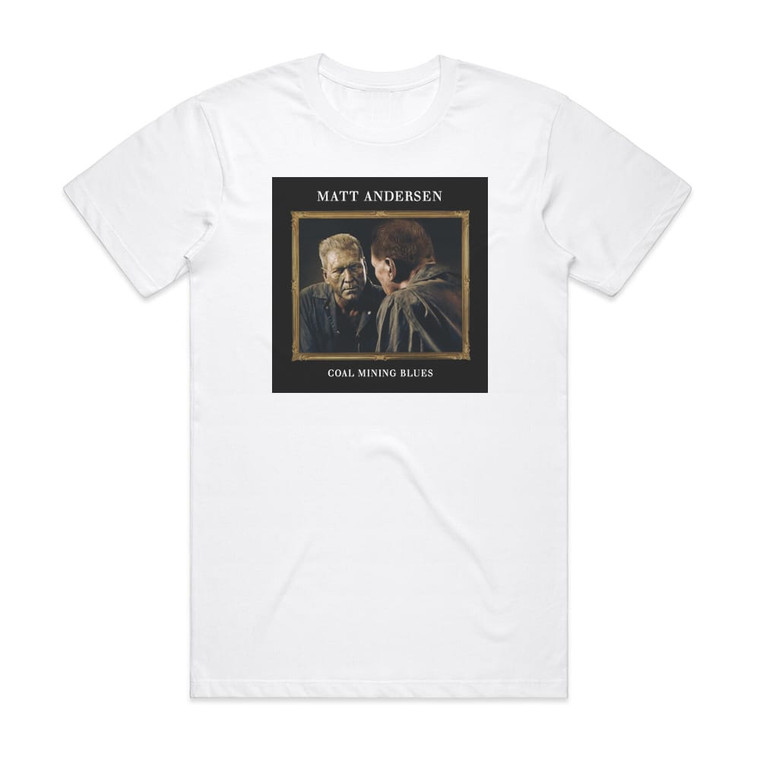 Matt Andersen Coal Mining Blues Album Cover T-Shirt White