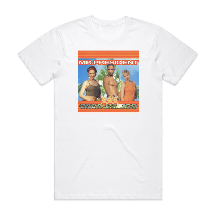 Mr President Coco Jamboo Album Cover T-Shirt White