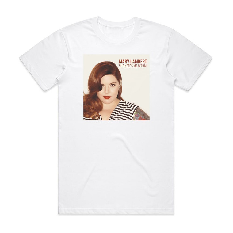 Mary Lambert She Keeps Me Warm Album Cover T-Shirt White