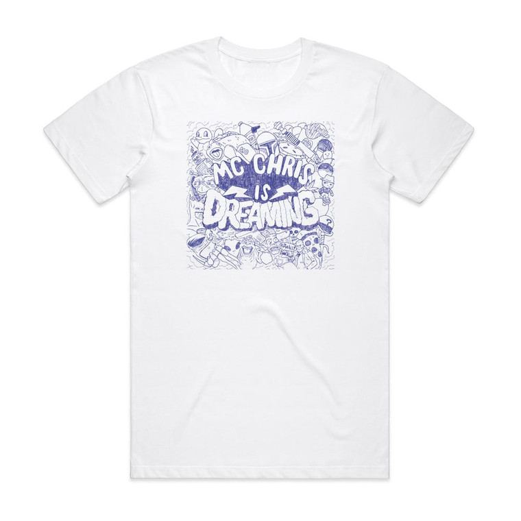 mc chris Mc Chris Is Dreaming Album Cover T-Shirt White