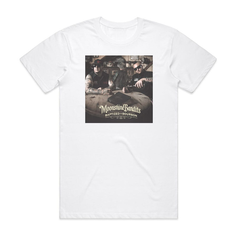 Moonshine Bandits Baptized In Bourbon Album Cover T-Shirt White
