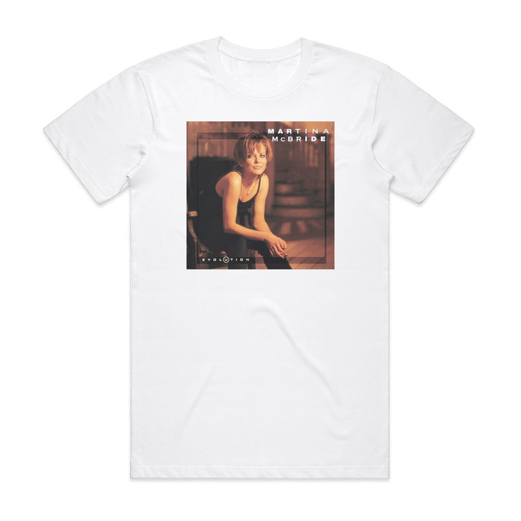 Martina McBride Evolution Album Cover T-Shirt White