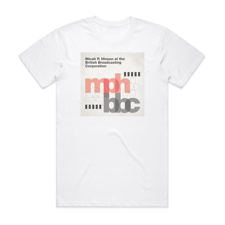 Micah P Hinson At The British Broadcasting Corporation Album Cover T-Shirt White