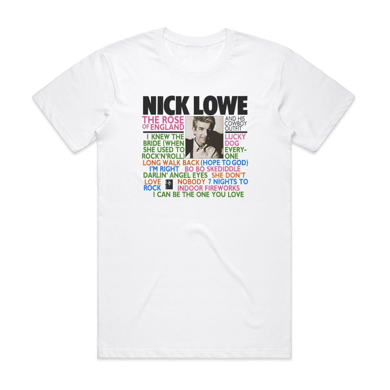 Nick Lowe The Rose Of England Album Cover T-Shirt White