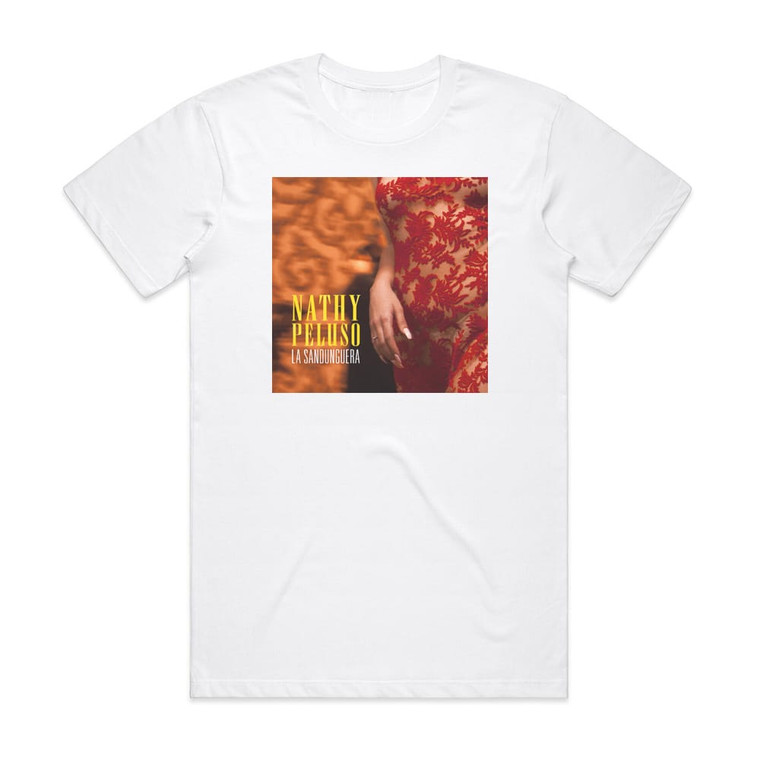 Nathy Peluso La Sandunguera 1 Album Cover T-Shirt White