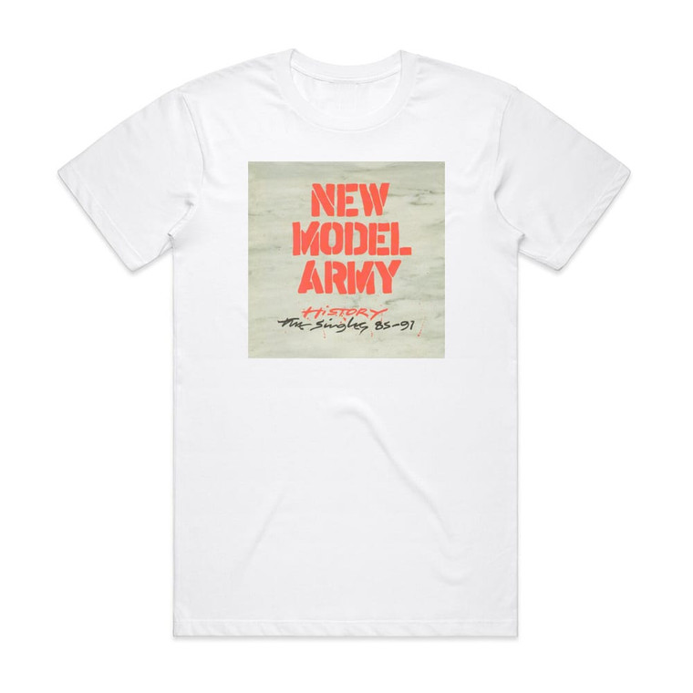 New Model Army History The Singles 85 91 1 Album Cover T-Shirt White