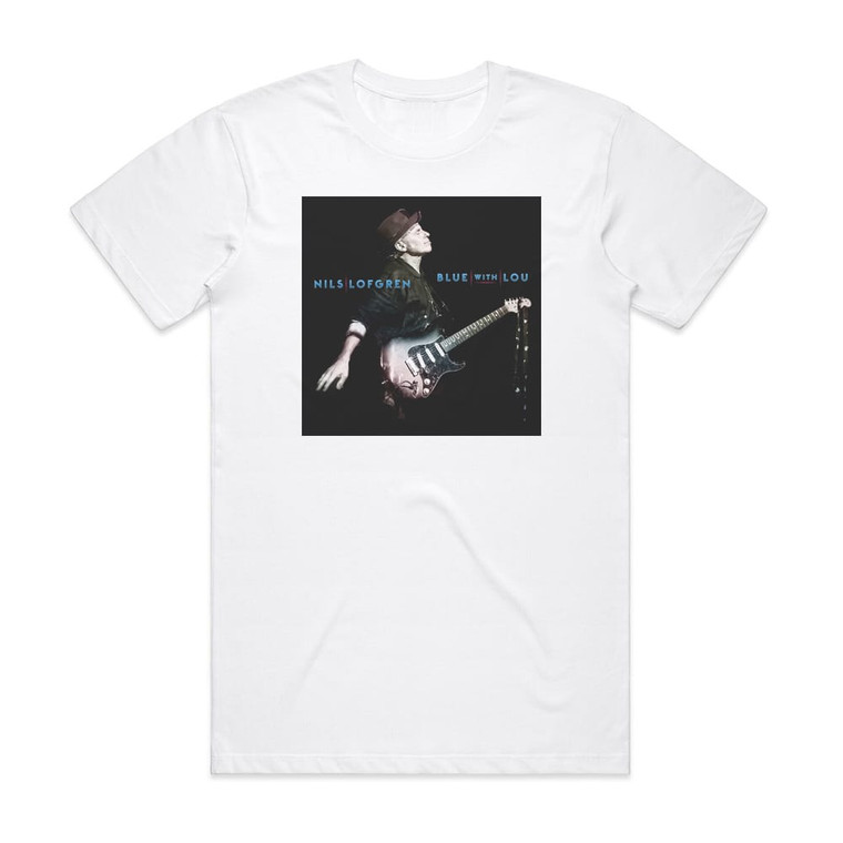 Nils Lofgren Blue With Lou Album Cover T-Shirt White