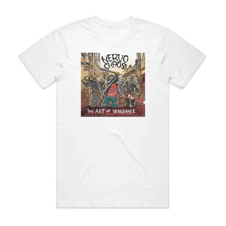 NervoChaos The Art Of Vengeance Album Cover T-Shirt White NervoChaos The Art Of Vengeance Album Cover T-Shirt White