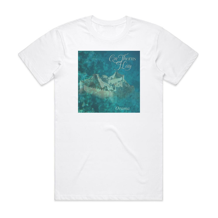 On Thorns I Lay Orama Album Cover T-Shirt White