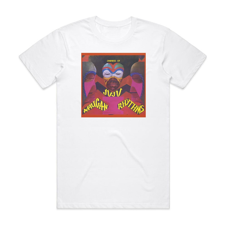 Oneness of Juju African Rhythms Album Cover T-Shirt White