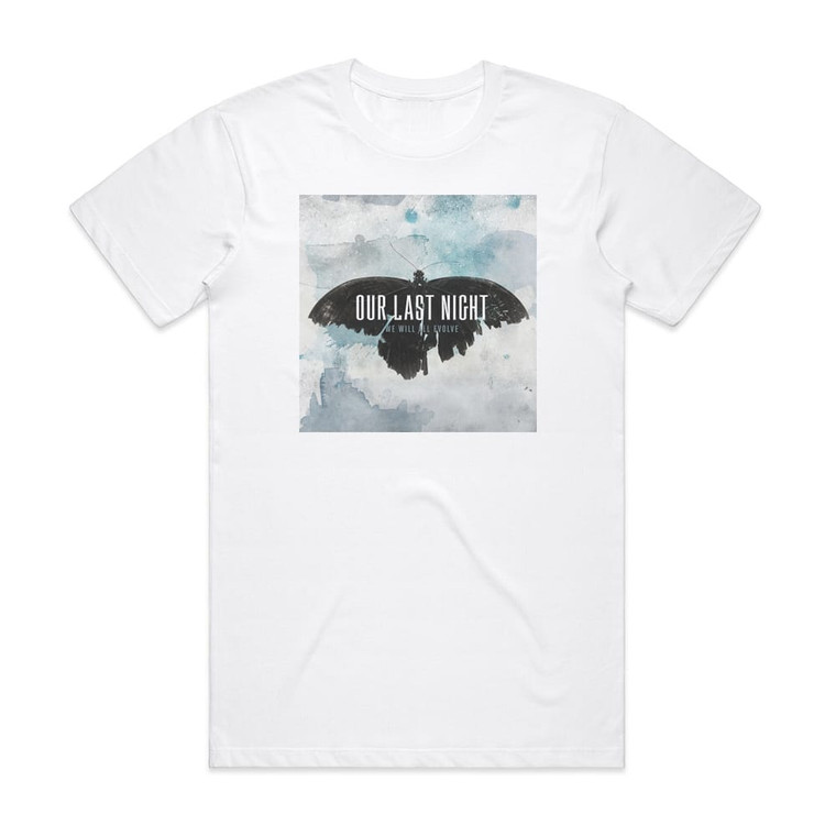 Our Last Night We Will All Evolve Album Cover T-Shirt White