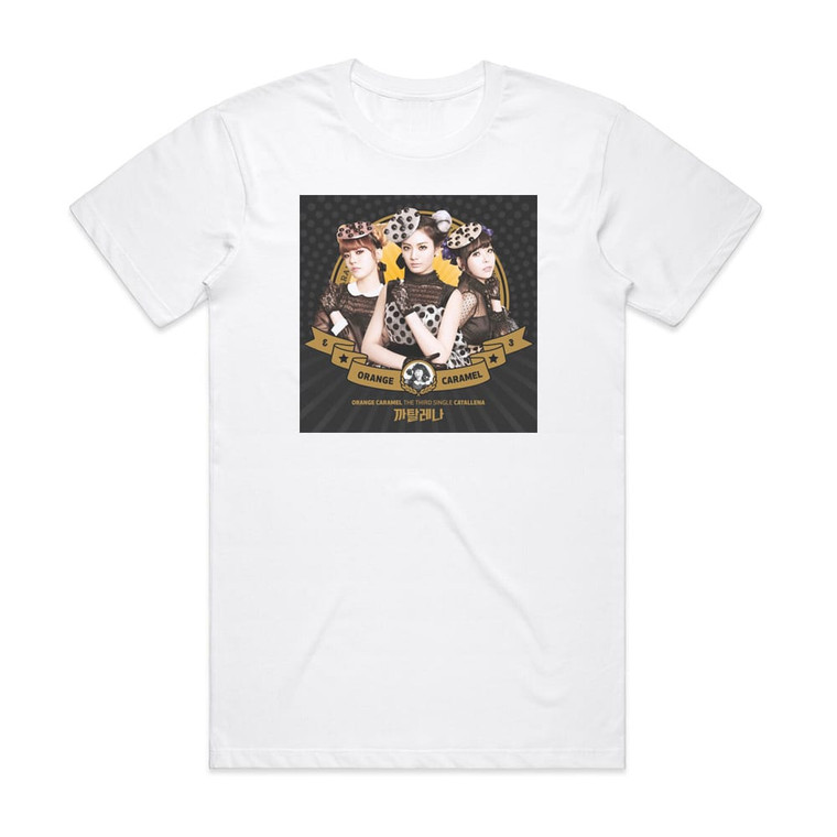 Orange Caramel The Third Single Catallena Album Cover T-Shirt White