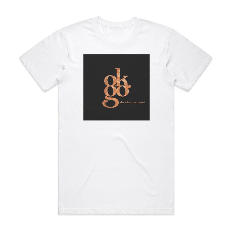 OK Go Do What You Want Ep Album Cover T-Shirt White