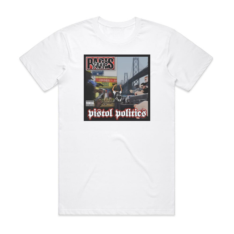 Paris Pistol Politics Album Cover T-Shirt White