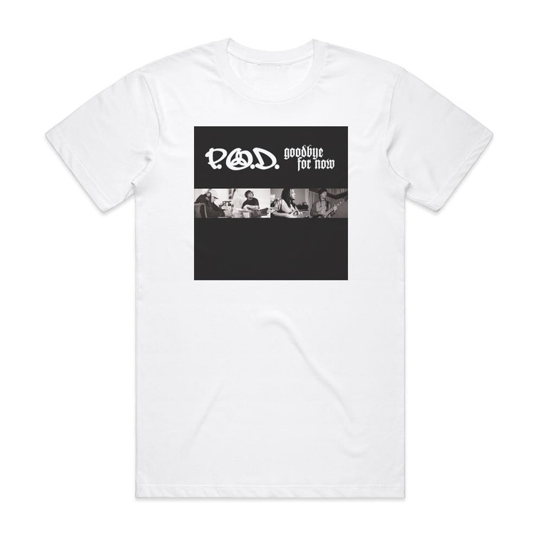POD Goodbye For Now Album Cover T-Shirt White