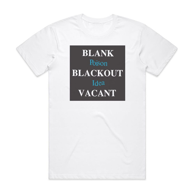 Poison Idea Blank Blackout Vacant Album Cover T-Shirt White