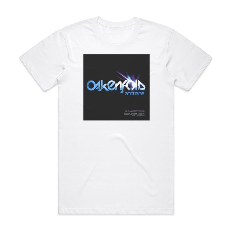 Paul Oakenfold Oakenfold Anthems Album Cover T-Shirt White