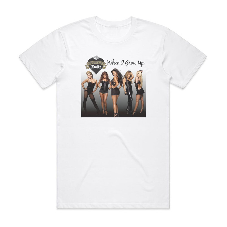 Pussycat Dolls When I Grow Up Album Cover T-Shirt White