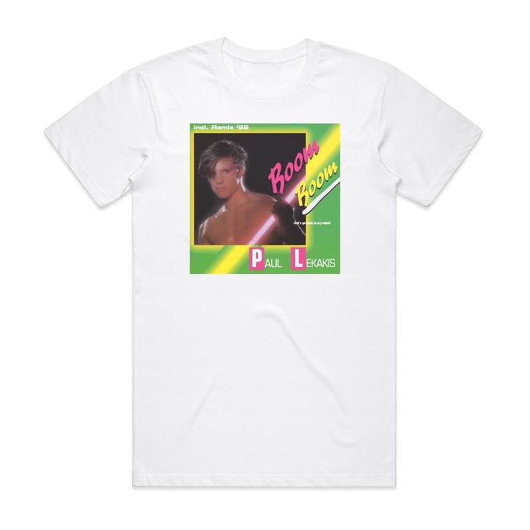 Paul Lekakis Boom Boom Remix 92 Album Cover T-Shirt White