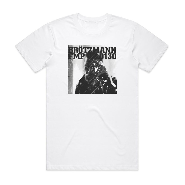 Peter Brotzmann Fmp 130 Album Cover T-Shirt White