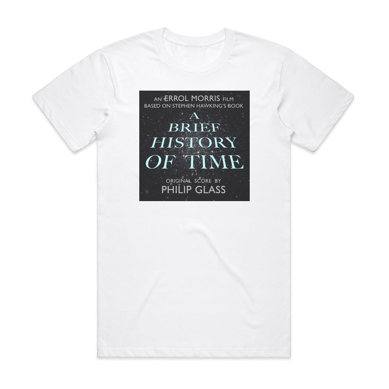 Philip Glass A Brief History Of Time Album Cover T-Shirt White