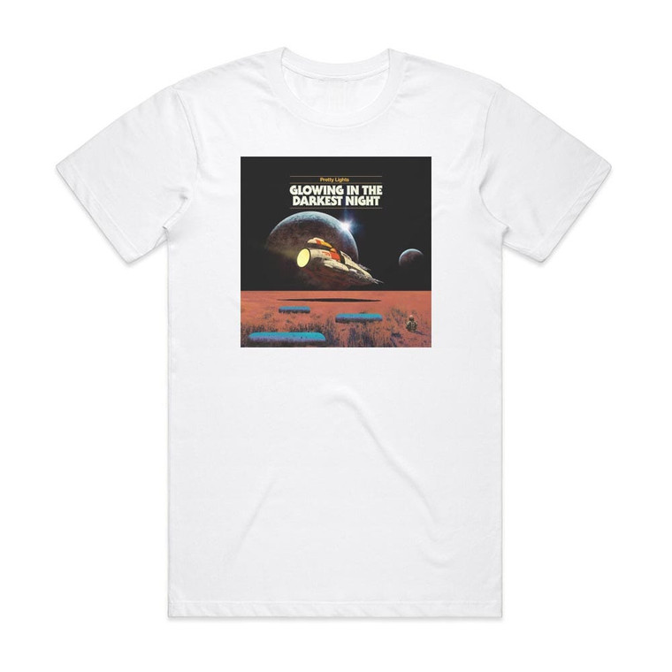 Pretty Lights Glowing In The Darkest Night Album Cover T-Shirt White