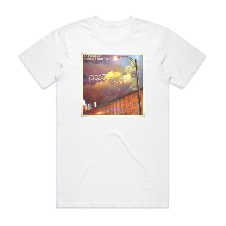 Pretty Lights Passing By Behind Your Eyes Album Cover T-Shirt White