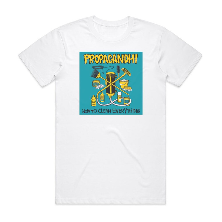 Propagandhi How To Clean Everything 1 Album Cover T-Shirt White