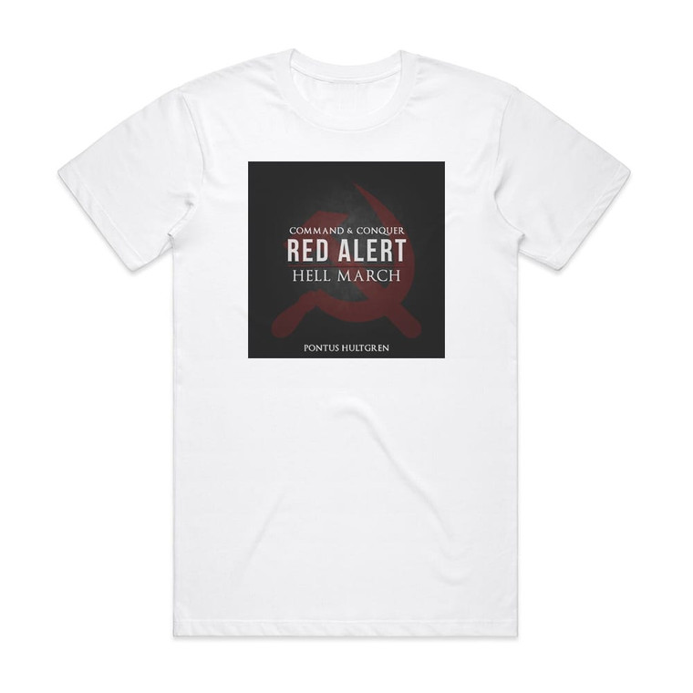Pontus Hultgren Hell March From Command Conquer Red Alert Album Cover T-Shirt White