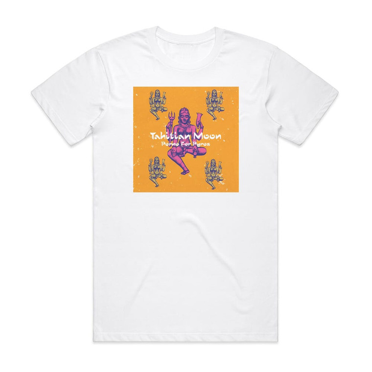 Porno for Pyros Tahitian Moon Album Cover T-Shirt White