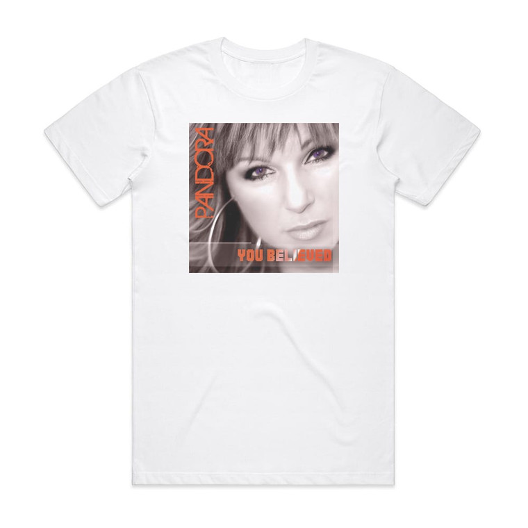 Pandora You Believed Album Cover T-Shirt White