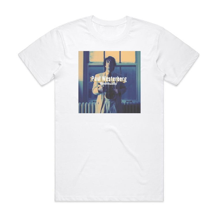Paul Westerberg Eventually Album Cover T-Shirt White