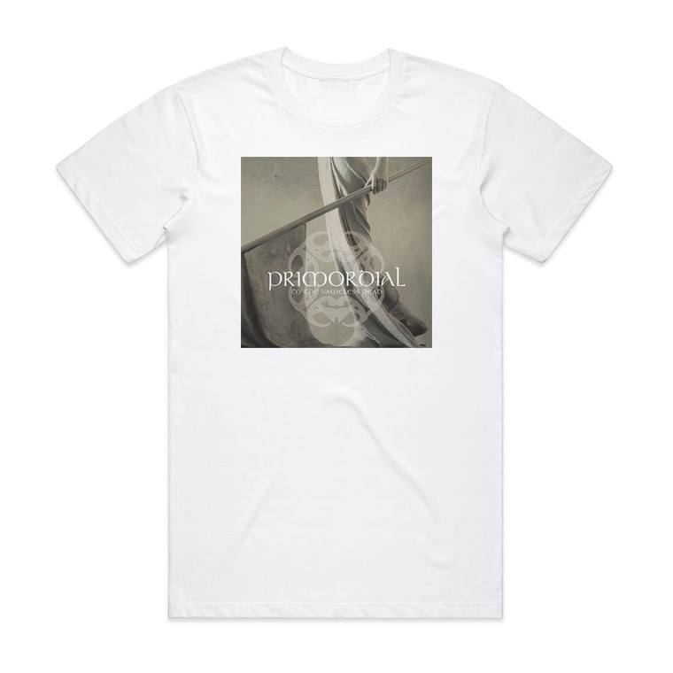 Primordial To The Nameless Dead Album Cover T-Shirt White