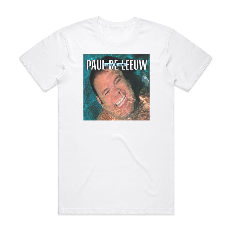 Paul de Leeuw Paracdmol Album Cover T-Shirt White