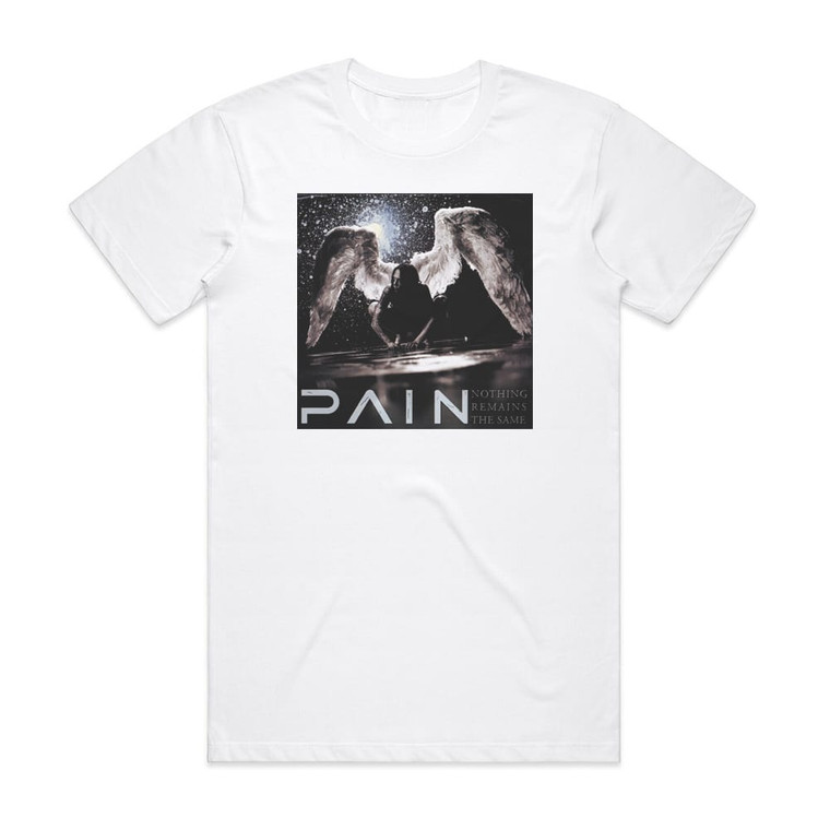 Pain Nothing Remains The Same Album Cover T-Shirt White