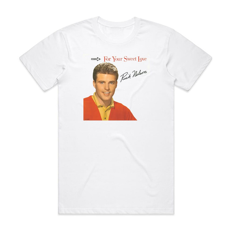 Ricky Nelson For Your Sweet Love Album Cover T-Shirt White