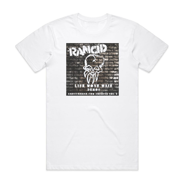 Rancid Life Wont Wait Demo Sessions Album Cover T-Shirt White