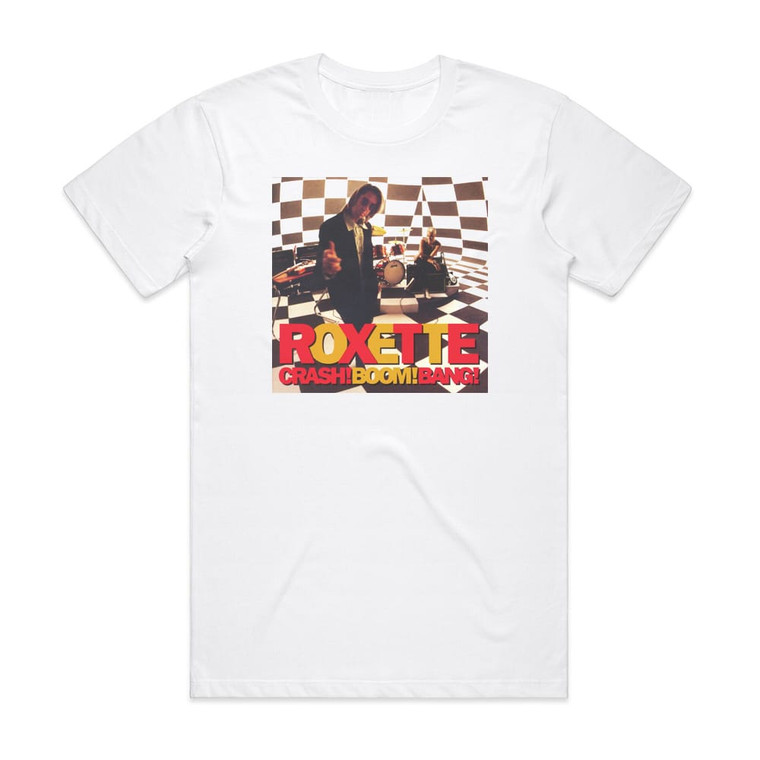 Roxette Crash Boom Bang 1 Album Cover T-Shirt White