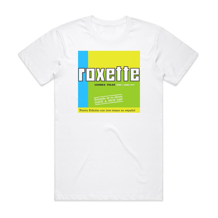 Roxette Wish I Could Fly 2 Album Cover T-Shirt White