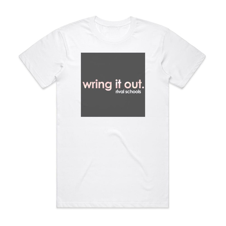 Rival Schools Wring It Out Single Album Cover T-Shirt White Rival Schools Wring It Out Single Album Cover T-Shirt White